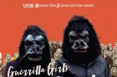 [UOB Behind the Scenes Lecture Series]   Guerrilla Girls: Not Ready to Play Nice on 26 March 2018